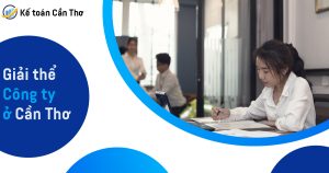 dịch vụ giải thể công ty tại cần thơ